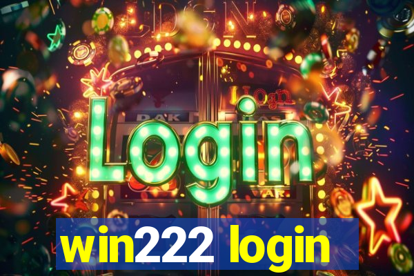 win222 login